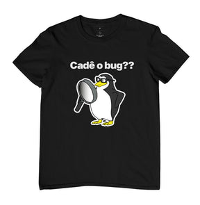 Camiseta Cadê o Bug