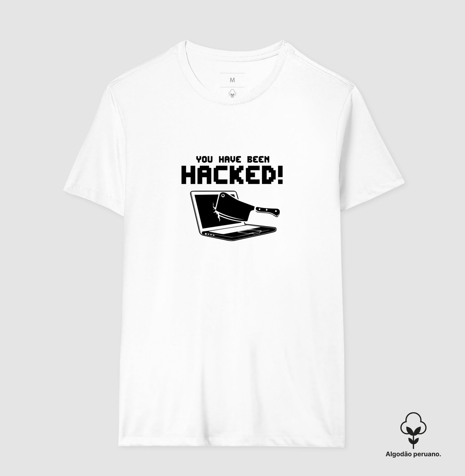 Camiseta Premium - Você Foi Hackeado