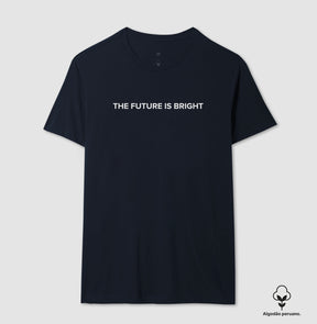 Camiseta Premium Future is Bright