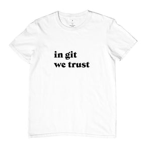 Camiseta In Git We Trust