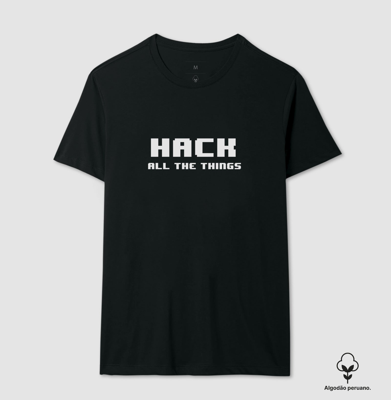 Camiseta Premium Hack all the things