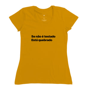 Camiseta QA Se Não é Testado Está Quebrado