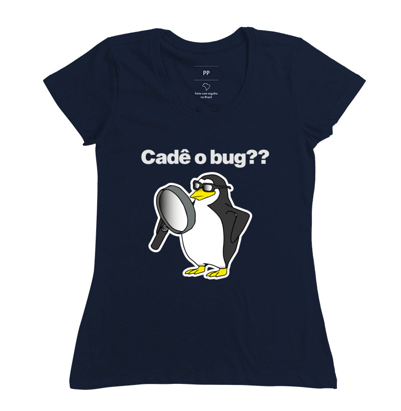 Camiseta Cadê o Bug