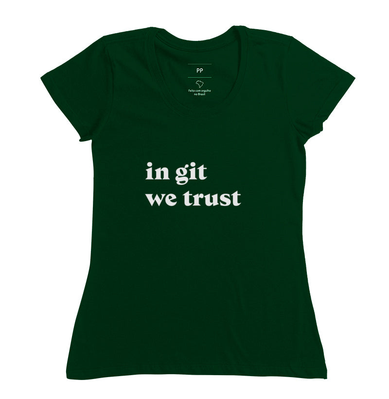 Camiseta In Git We Trust