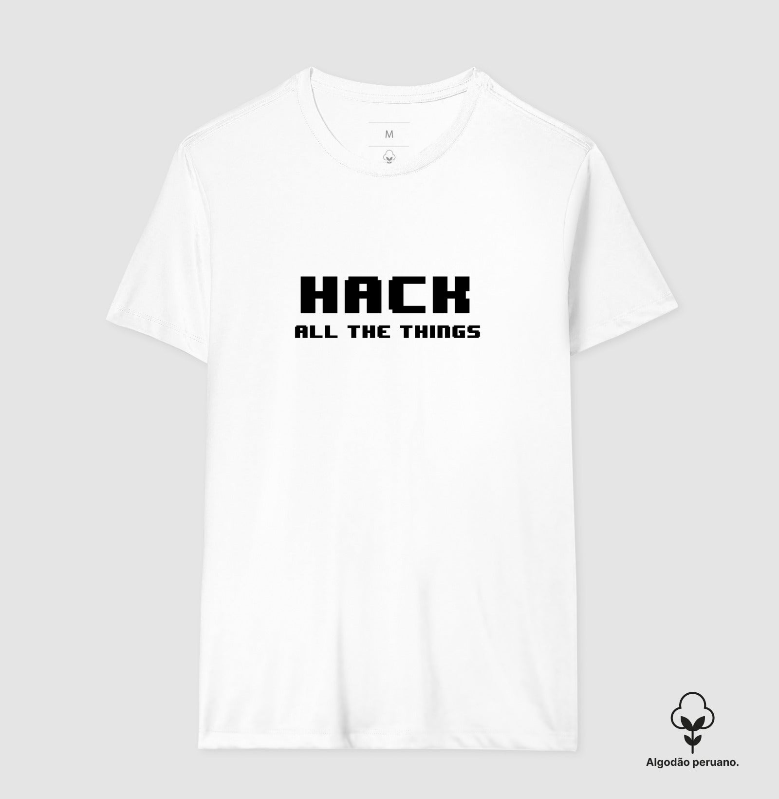 Camiseta Premium Hack all the things