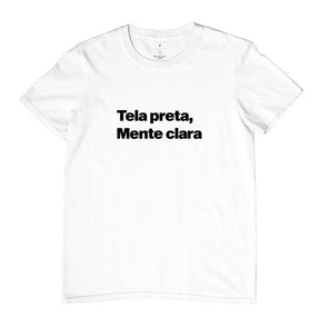 Camiseta Tela Preta Mente Clara