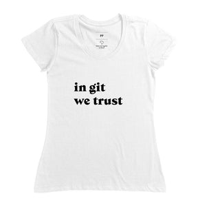 Camiseta In Git We Trust