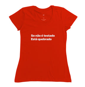 Camiseta QA Se Não é Testado Está Quebrado