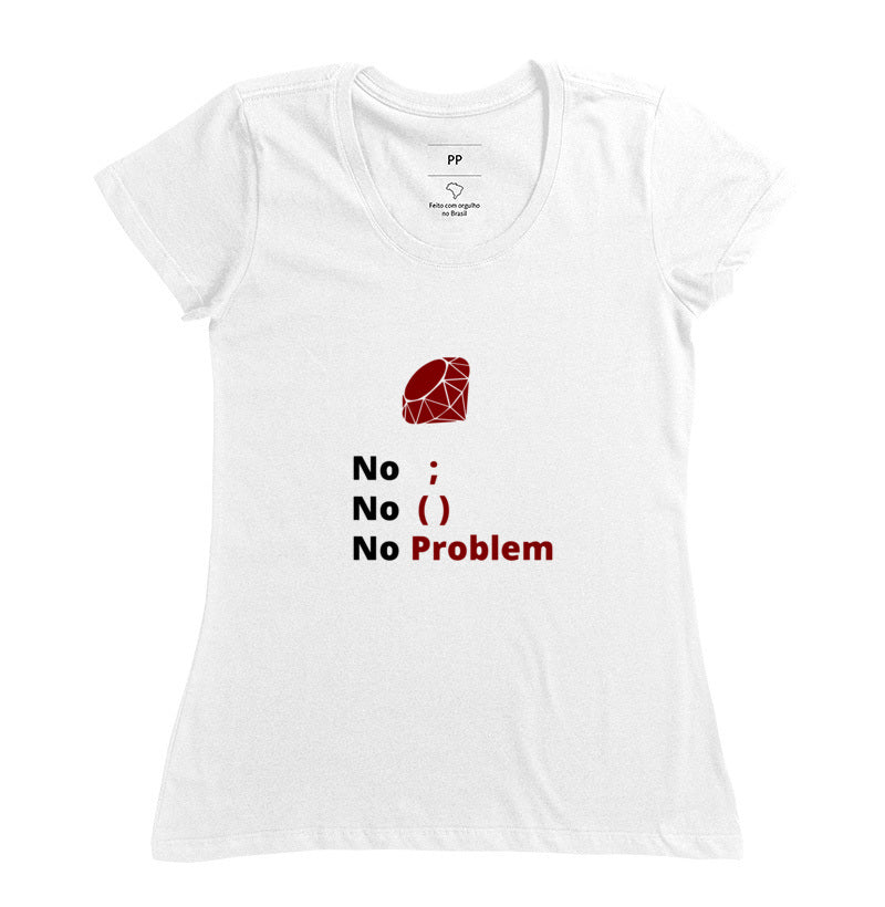 Camiseta Ruby No Problem