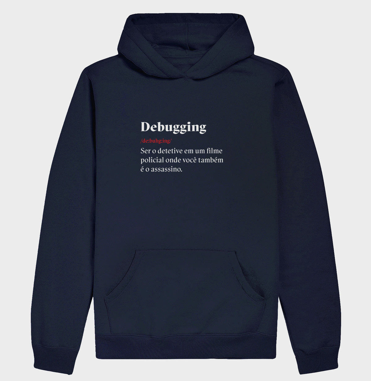 Hoodie Moletom Definição Debugging