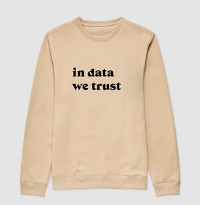 Suéter Moletom In Data We Trust