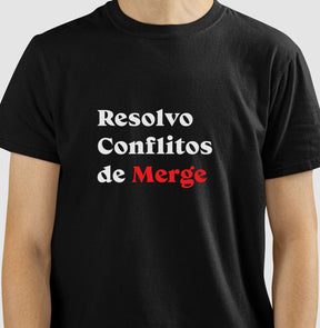 Camiseta Resolvo Conflitos de Merge