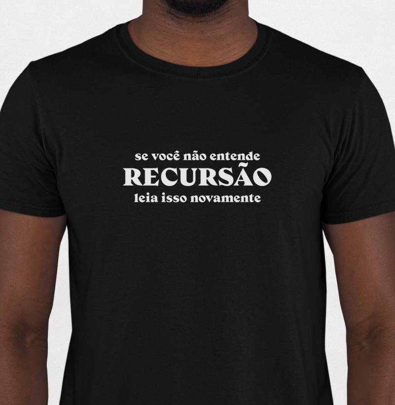 Camiseta Lógica de Programação Recursão