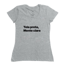 Camiseta Tela Preta Mente Clara