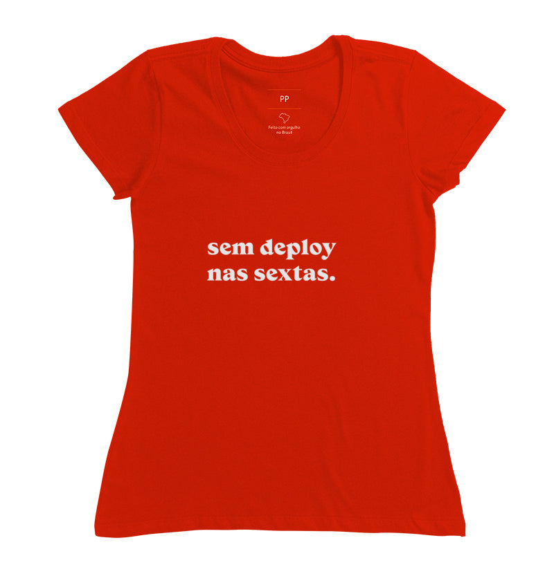 Camiseta Sem Deploy nas Sextas