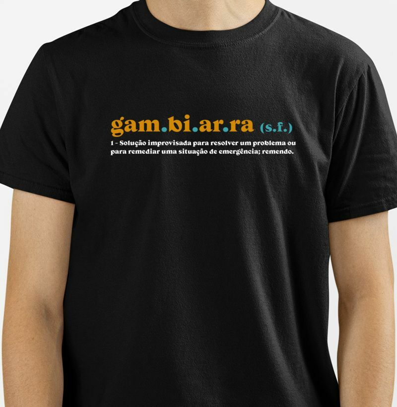 Camiseta Definição de Gambiarra