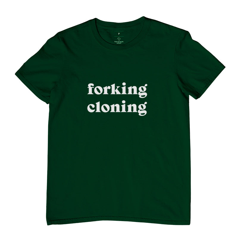 Camiseta Forking & Cloning