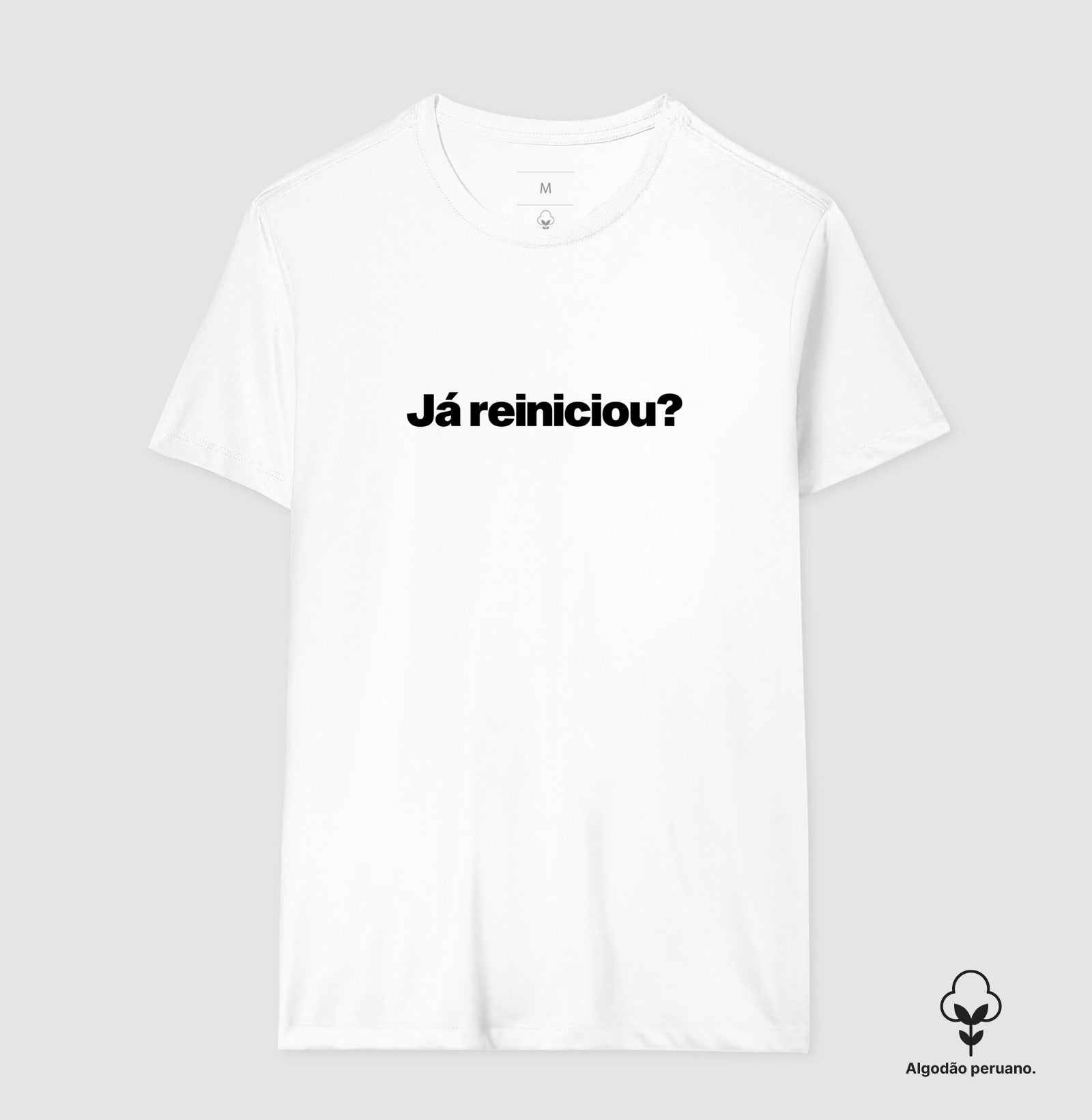 Camiseta Premium Já Reiniciou?