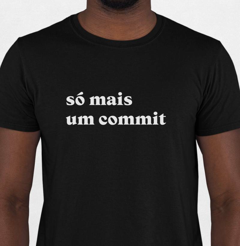 Camiseta Só Mais Um Commit