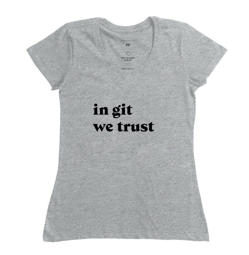 Camiseta In Git We Trust