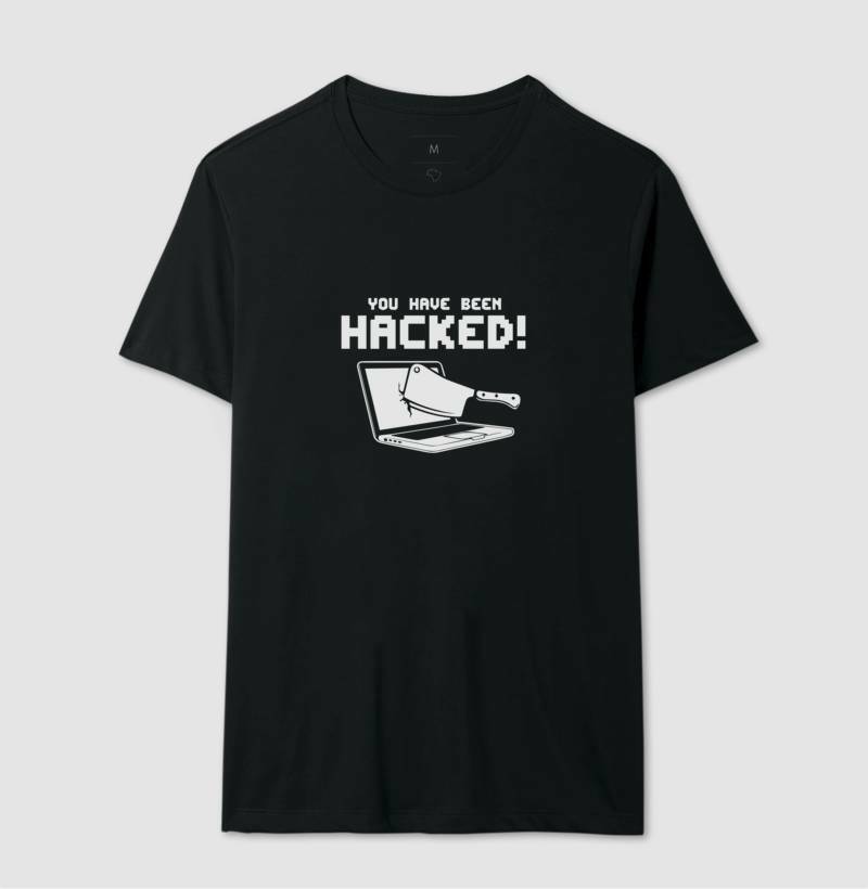 Camiseta Você Foi Hackeado