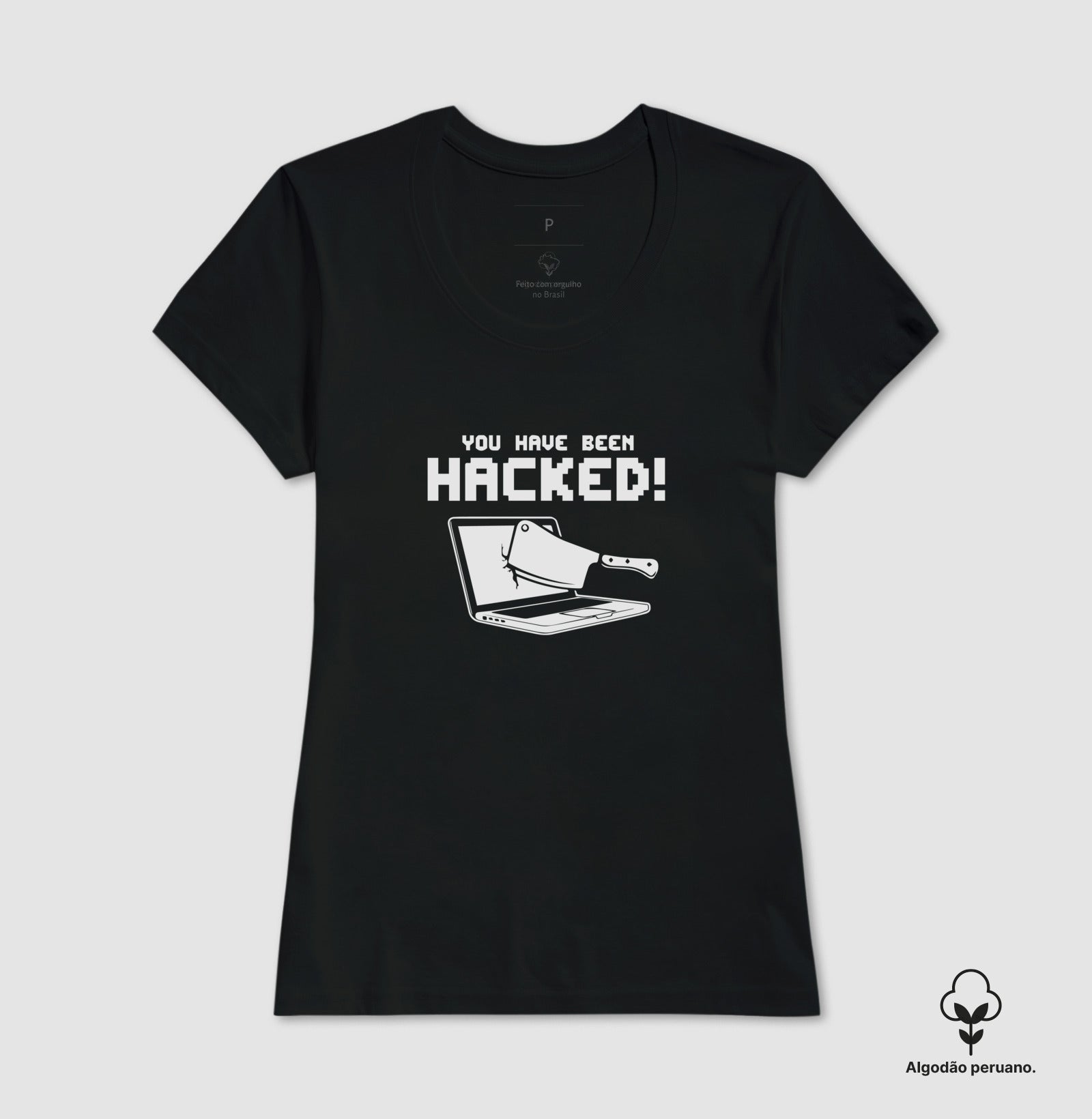 Camiseta Premium - Você Foi Hackeado