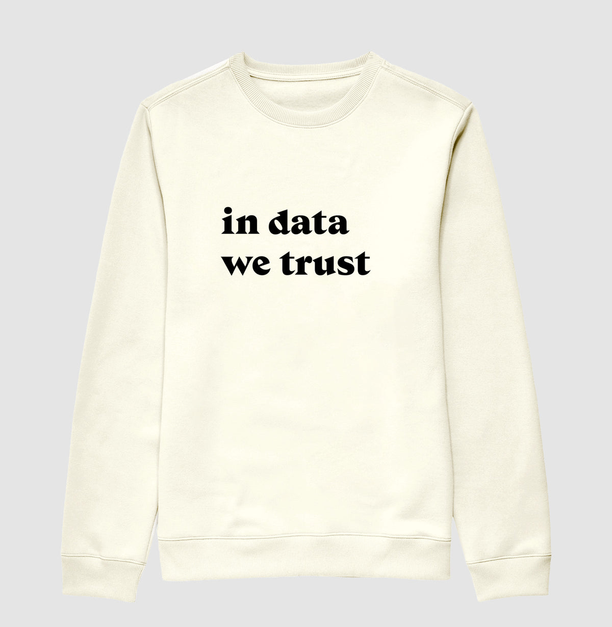 Suéter Moletom In Data We Trust