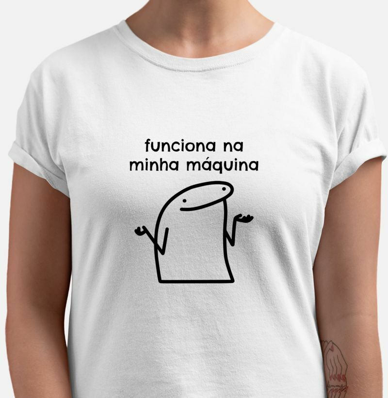 Camiseta Funciona na Minha Máquina