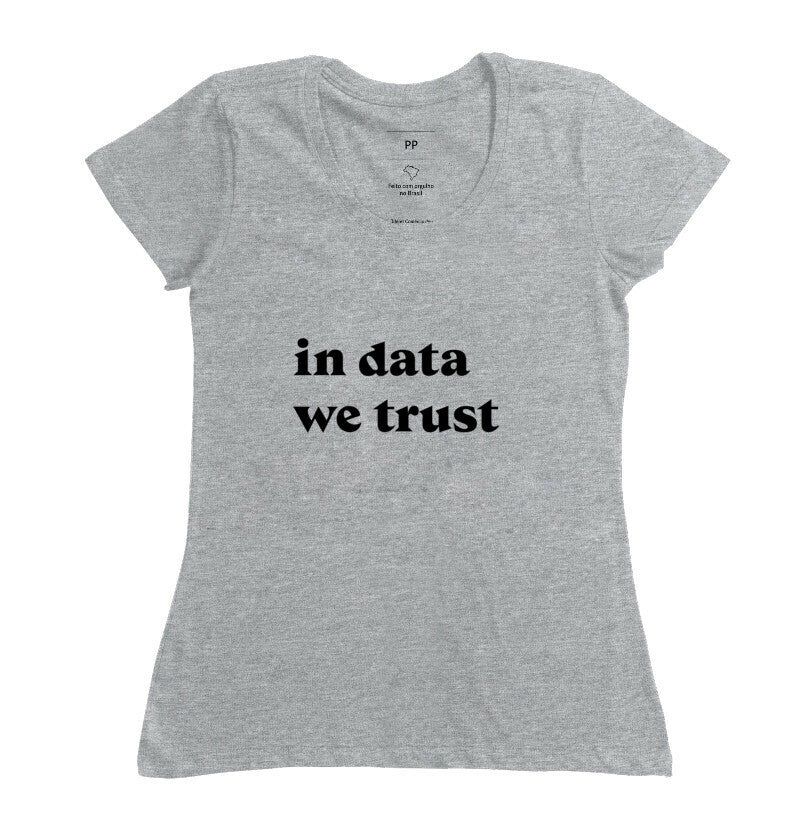 Camiseta In Data We Trust