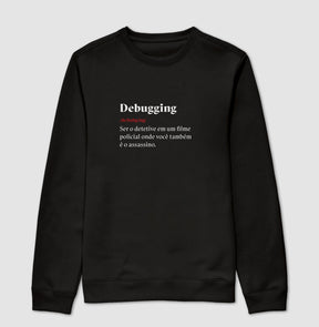 Suéter Moletom Definição Debugging