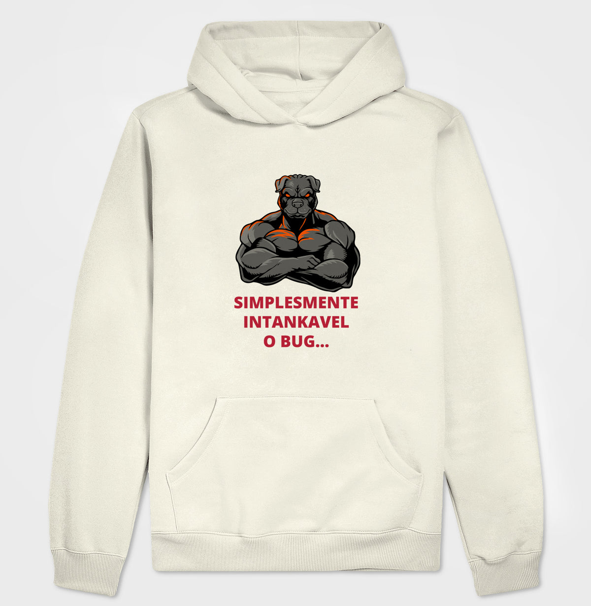 Hoodie Moletom SIMPLESTENTE INTANKAVEL O BUG