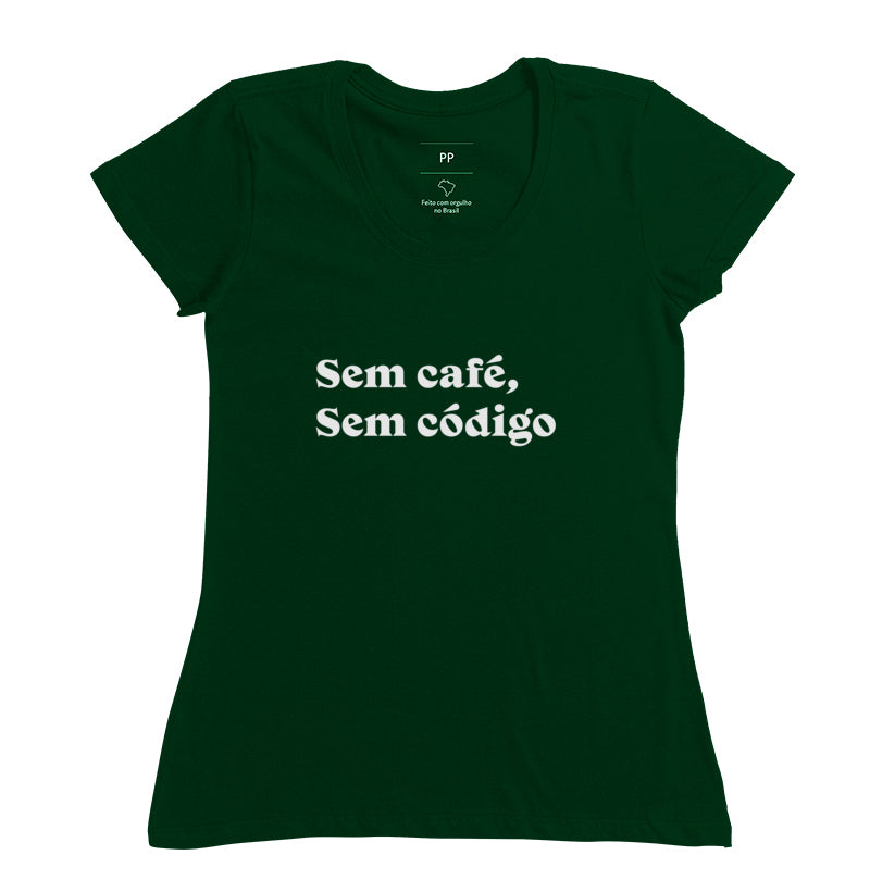 Camiseta Sem Café Sem Código