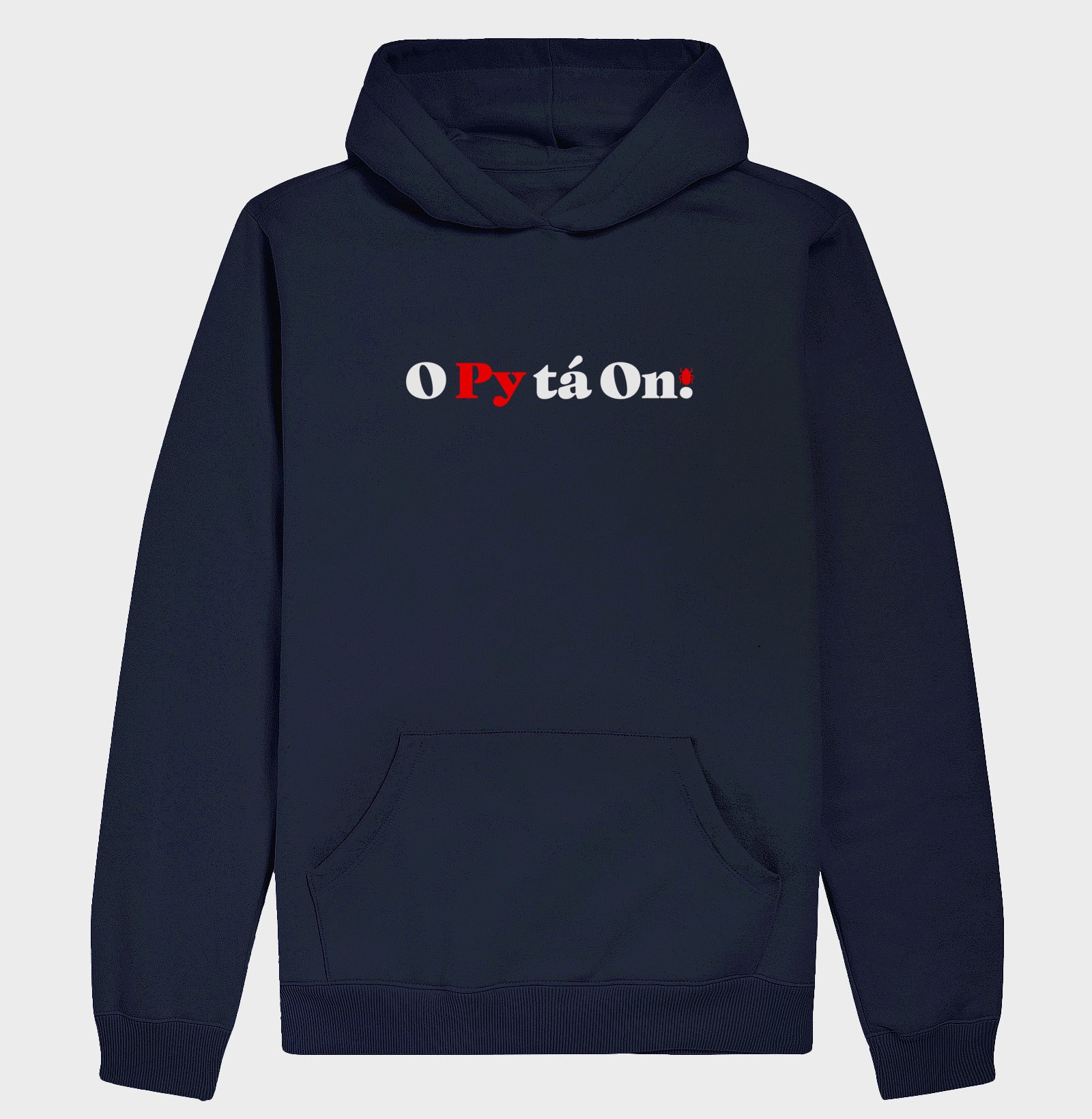 Hoodie Moletom O Py tá On