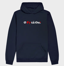 Hoodie Moletom O Py tá On