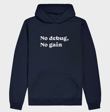 Hoodie Moletom No Debug No Gain