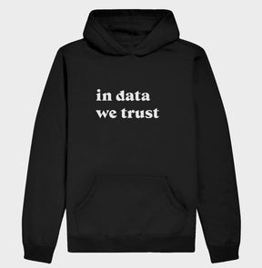 Hoodie Moletom In Data We Trust