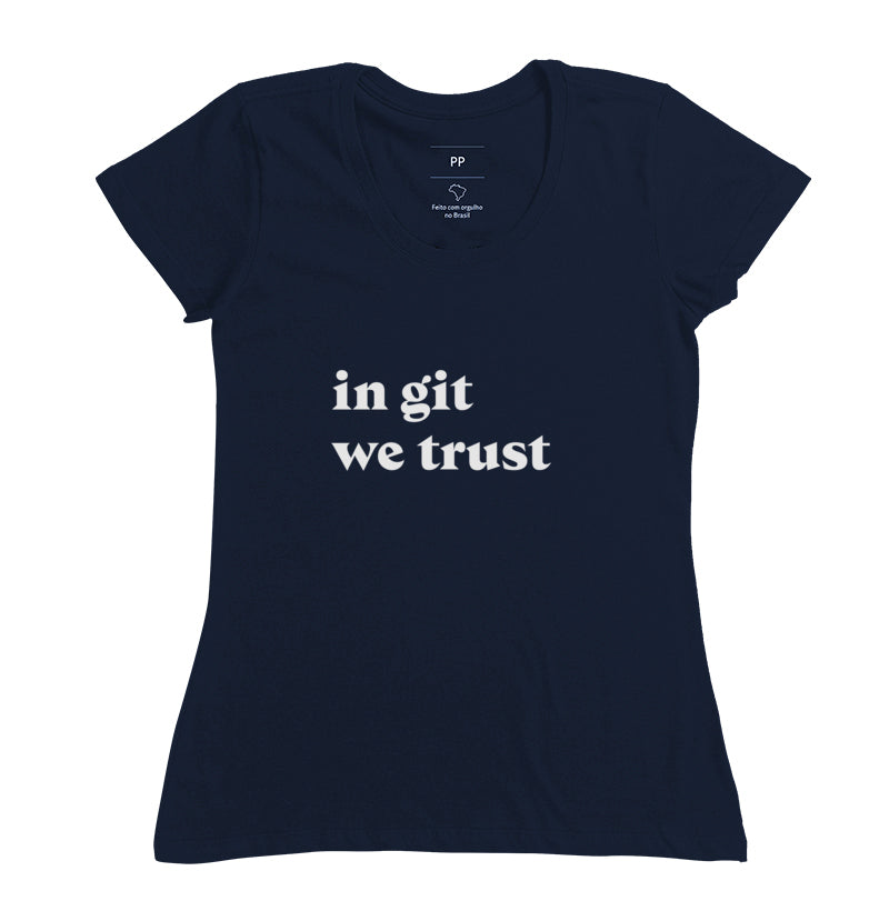 Camiseta In Git We Trust