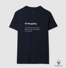 Camiseta Premium - Definição Debugging