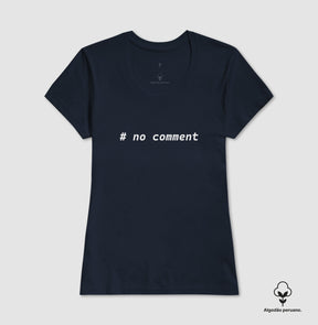 Camiseta Premium No Comment