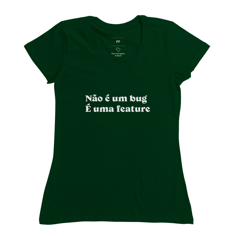 Camiseta Não é Bug