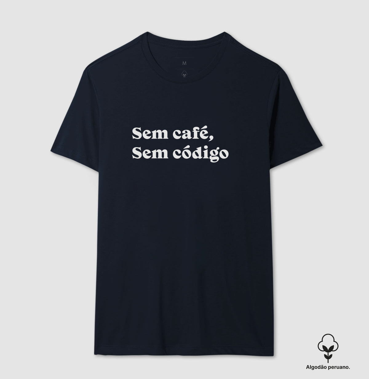 Camiseta Premium Sem Café Sem Código