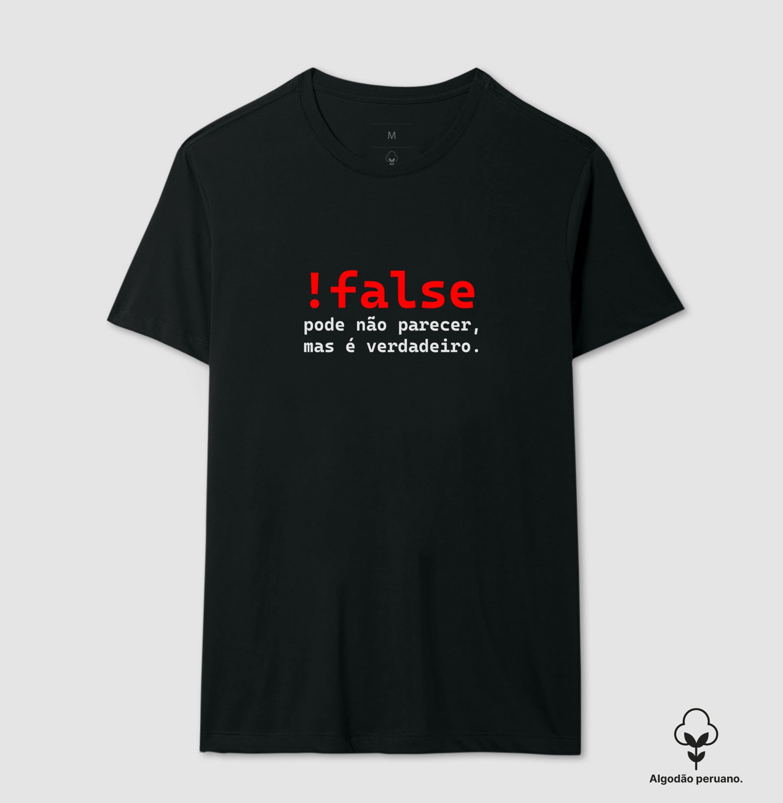 Camiseta Premium Not False