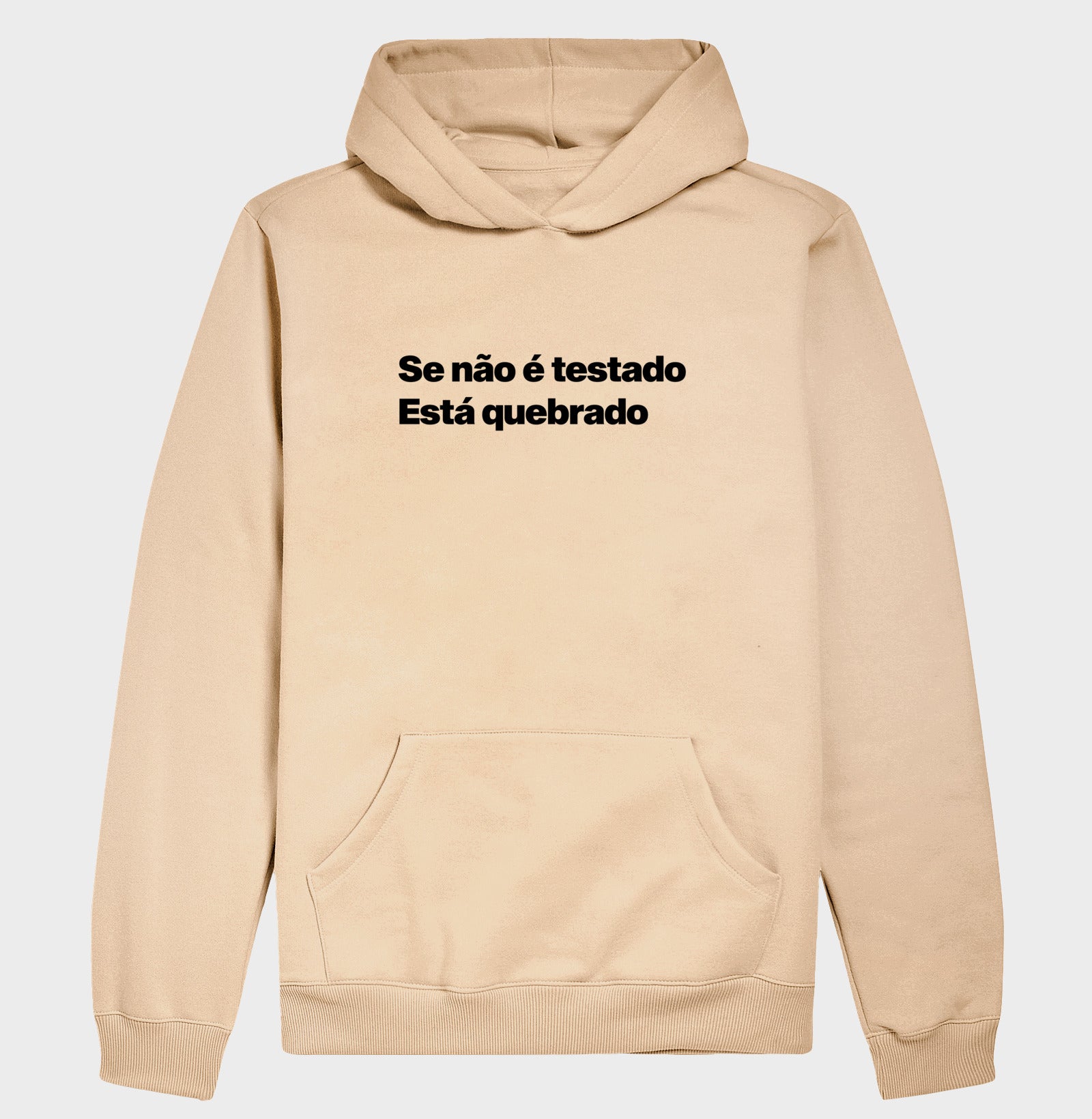 Hoodie Moletom QA Se Não é Testado Está Quebrado