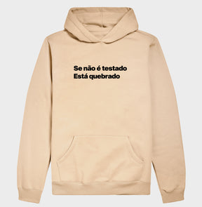 Hoodie Moletom QA Se Não é Testado Está Quebrado