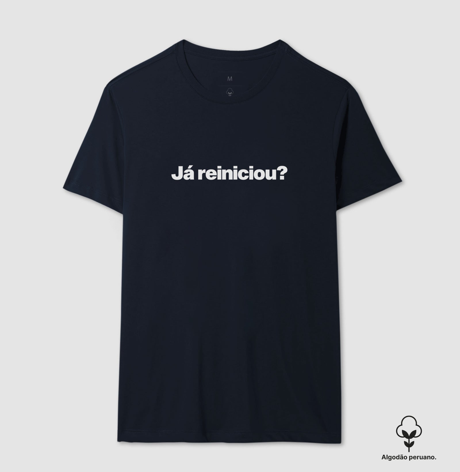 Camiseta Premium Já Reiniciou?