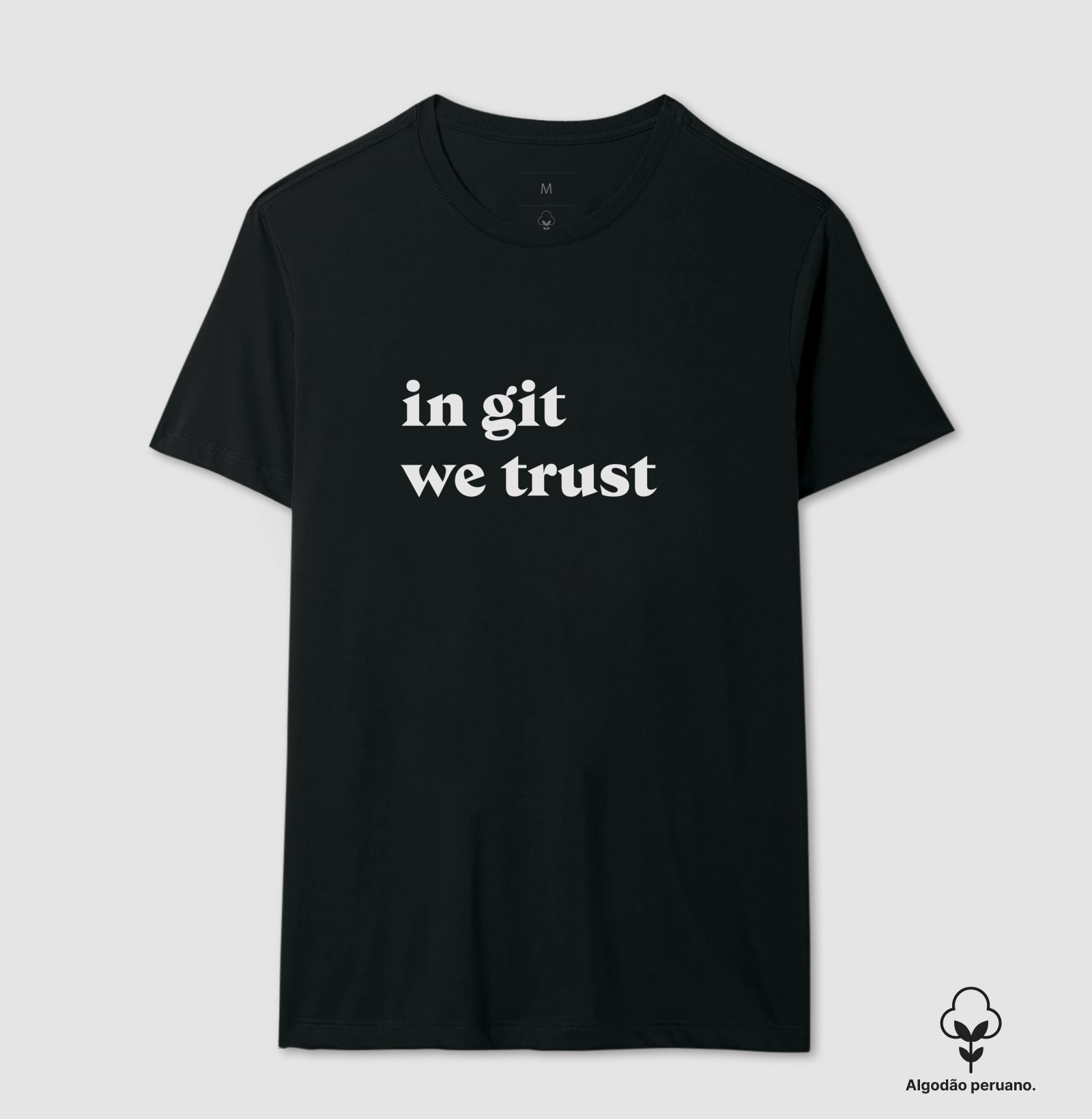 Camiseta In Git We Trust