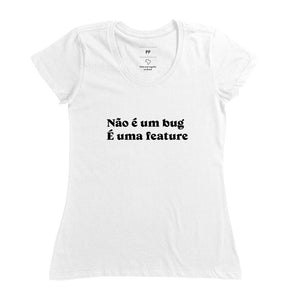 Camiseta Não é Bug