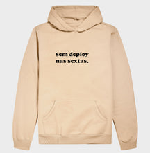 Hoodie Moletom Sem Deploy nas Sextas