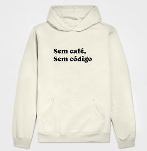 Hoodie Moletom Sem Café Sem Código