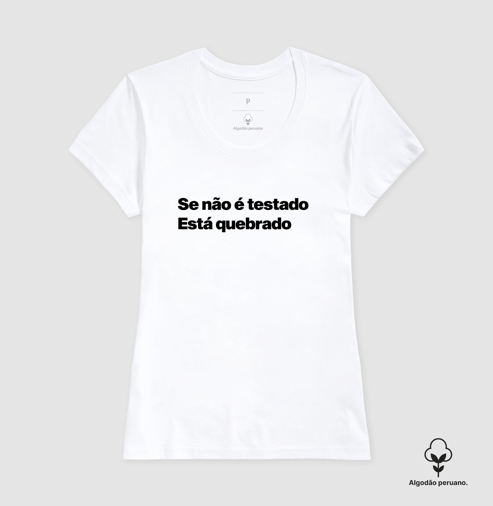 Camiseta Premium QA Se Não é Testado Está Quebrado